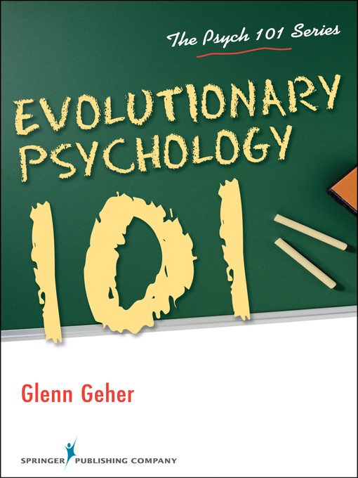 Title details for Evolutionary Psychology 101 by Glenn Geher - Available